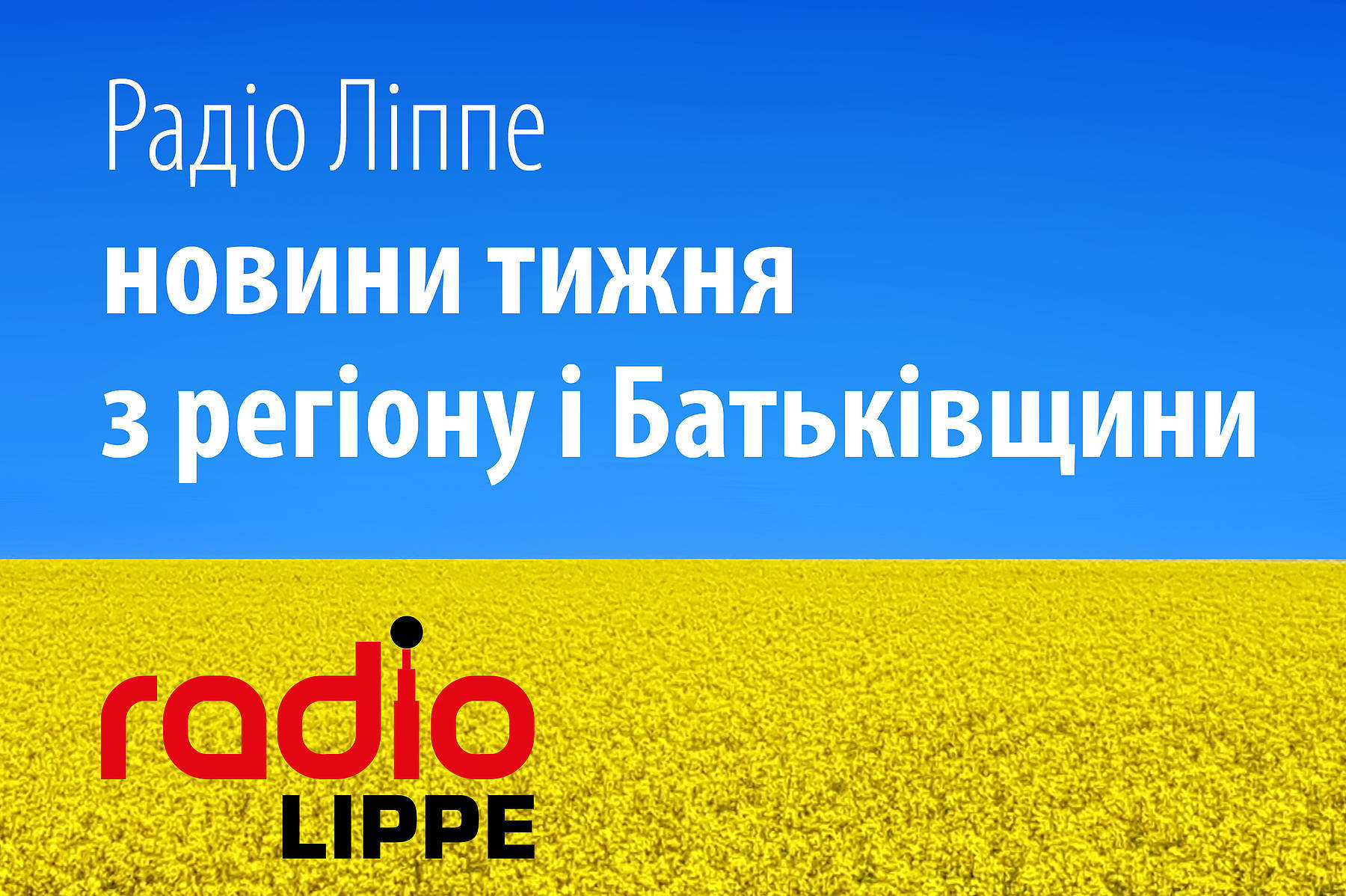 Radio Lippe – der Podcast für UkrainerInnen